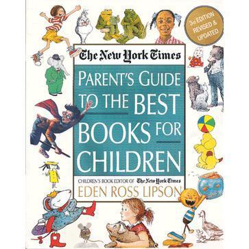 The New York Times Parent's Guide to the Best Books for Children