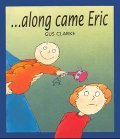 …along came Eric